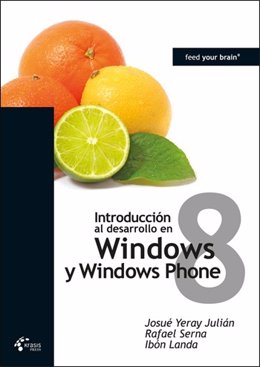 Libro de Introducción al desarrollo en Windows 8 y Windows Phone 8