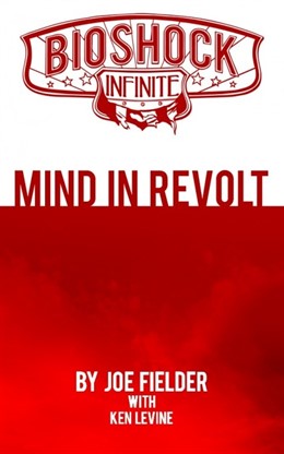 Bioshock Infinite Mind in revolt 
