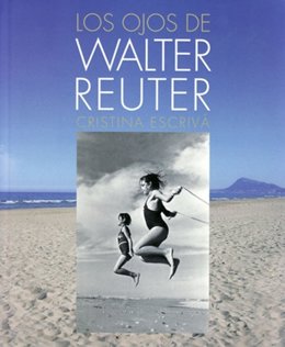Libro sobre el fotógrafo de la República Walter Reuter