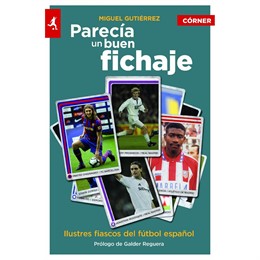 Parecía un buen fichaje, libro de Miguel Gutiérrez