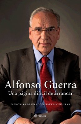 Portada del libro de memorias de Alfonso Guerra