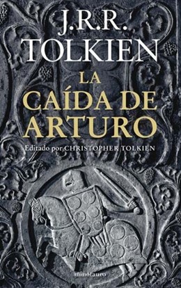 La caída de Arturo, un nuevo inédito de Tolkien, llegará a España en junio