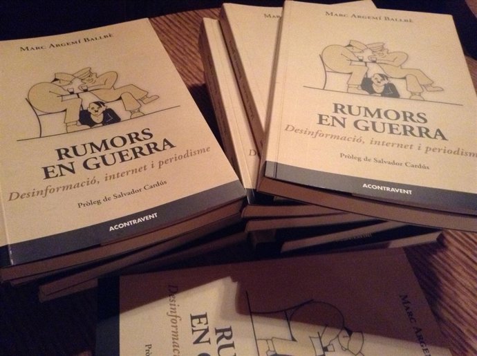 Libro 'Rumores en guerra. Desinformación, internet y periodismo', de Marc Argemí