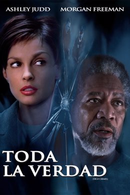 Cartel película toda la verdad con Morgan Freeman y Ashley Judd