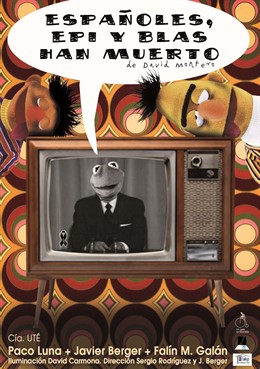 Cartel de la obra 'Españoles, Epi y Blas han muerto'
