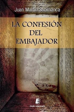 Portada de la novela 'La Confesión del Embajador'