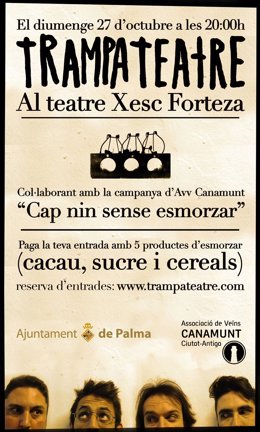 Cartel de la actuación de TrampaTeatre en el Xesc Forteza