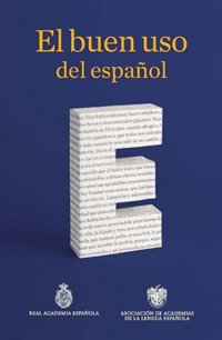 La RAE presenta 'El buen uso del español',