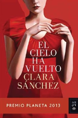 Portada de 'El cielo ha vuelto' de Clara Sánchez