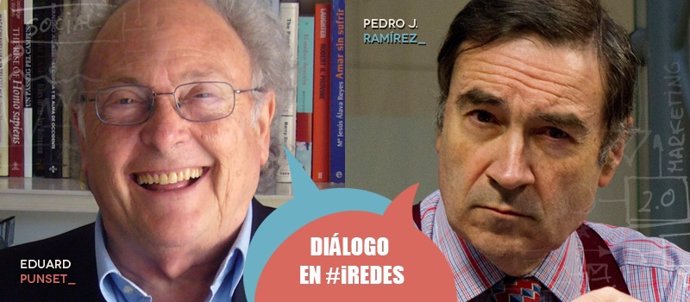 Eduard Punset y Pedro J. Ramírez protagonizarán la clausura de iRedes