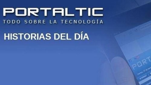 Historias del día en Portaltic