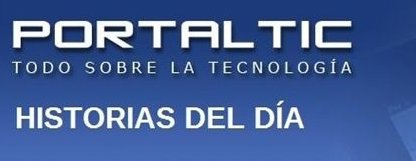 Historias del día Portaltic