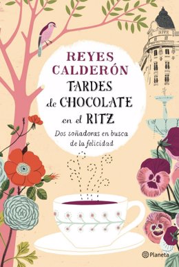 Tardes de chocolate en el Ritz de Reyes Calderón