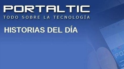 Historias del día en Portaltic