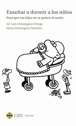 Enseñar a dormir a los niños. Para que tus hijos no te quiten el sueño'