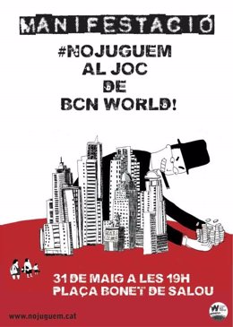 Cartel de la manifestación contra BCN World