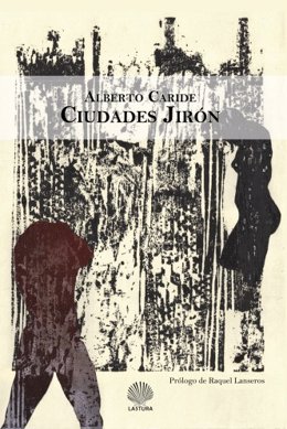  'Ciudades Jirón', De Alberto Caride