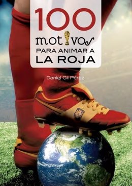 100 Motivos Para Animar A La Roja