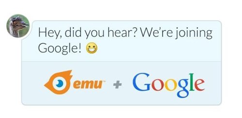 Google adquiere Emu y lo integrará el próximo 25 de agosto
