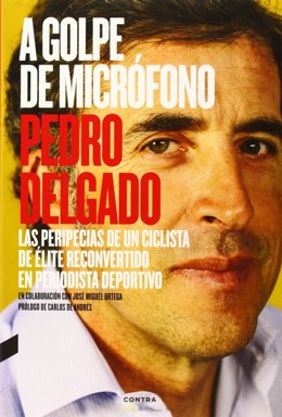 Libro de Pedro Delgado 'A golpe de microfono'