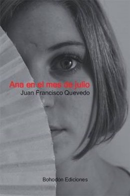 Primera novela de Juan Francisco Quevedo, 'Ana en el mes de julio'