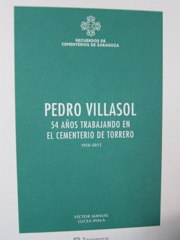 Libror sobre Pedro Villasol, 54 años trabajando en cementerio de Torrero