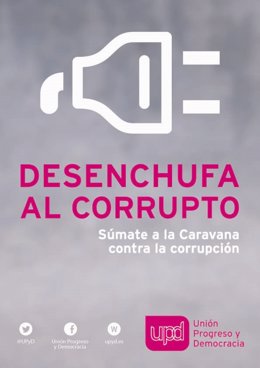Campaña de UPyD bajo el lema  'Desenchufa al Corrupto' 