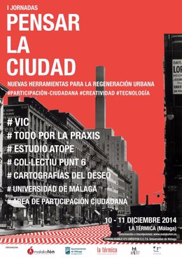 Cartel de las I Jornadas 'Pensar la Ciudad' en La Térmica