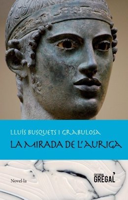 La mirada de l'auriga, libro de Lluís Busquets i Grabulosa