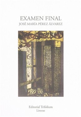 Examen Final, de José María Pérez Álvarez