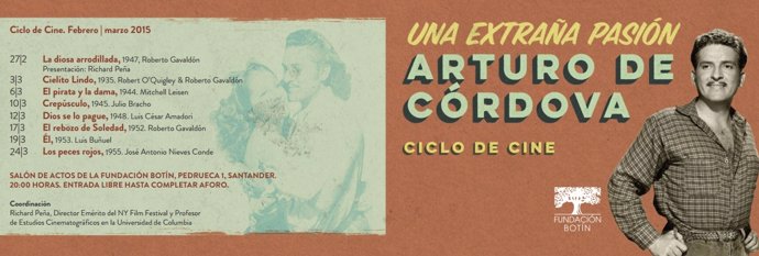 Ciclo de cine sobre Arturo de Córdova en la Fundación Botín