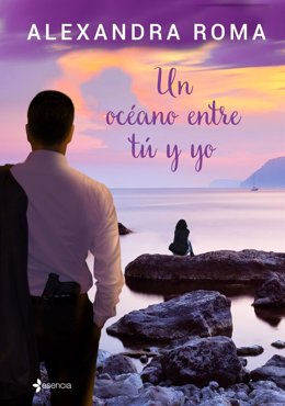 'Un Océano Entre Tú Y Yo' De Alexandra Roma