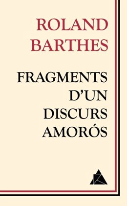 Fragments d'un discurs amorós, de Roland Barthes