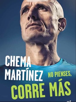 Chema Martínez, libro 'No pienses, corre más'