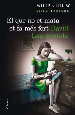 'Lo Que No Te Mata Te Hace Más Fuerte', De David Lagercrantz