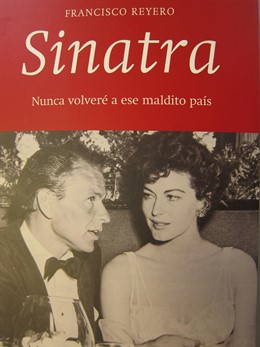 Sinatra. Nunca volveré a ese maldito país