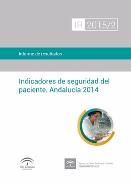 Informe de 2014 de Indicadores de seguridad del paciente en Andalucía