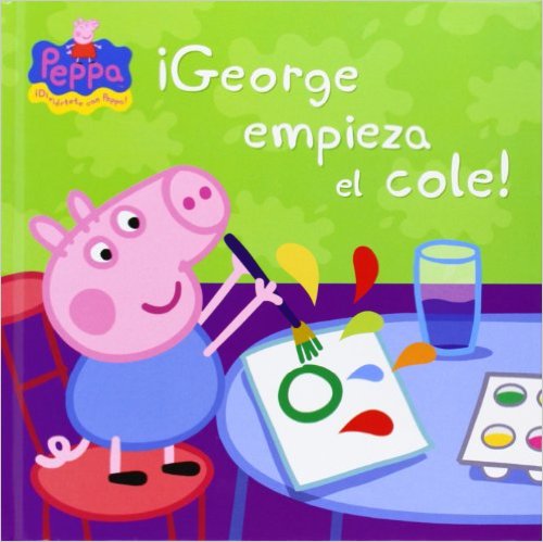 Peppa Pig. ¡George Empieza El Cole!