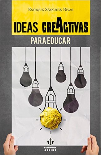 Ideas creActivas. De Enrique Sánchez Rivas