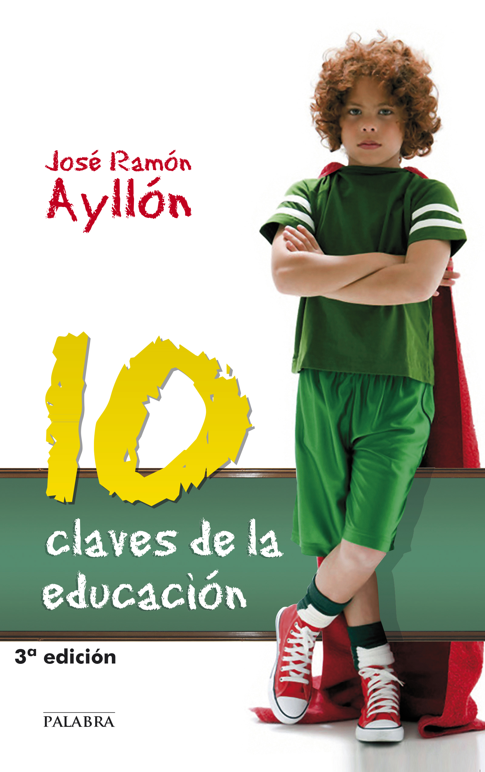 10 claves de la educación. De José Ramón Ayllón