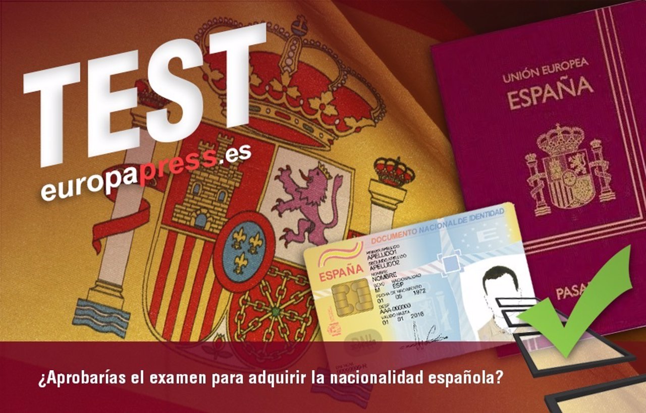 ¿Aprobarías El Examen Para Adquirir La Nacionalidad Española?