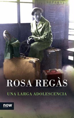 Portada de 'Una larga adolescencia', de Rosa Regàs