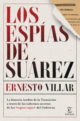 El periodista Ernesto Villar publica 'Los Espías de Suárez'