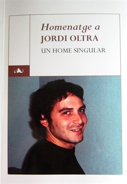 Portada del libro 'Homenatge a Jordi Oltra. Un home singular'