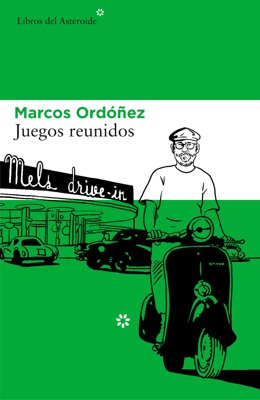 Portada de 'Juegos reunidos' de Marcos Ordóñez