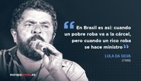 Lula Da Silva hace 28 años: “Cuando un rico roba, se hace ministro”