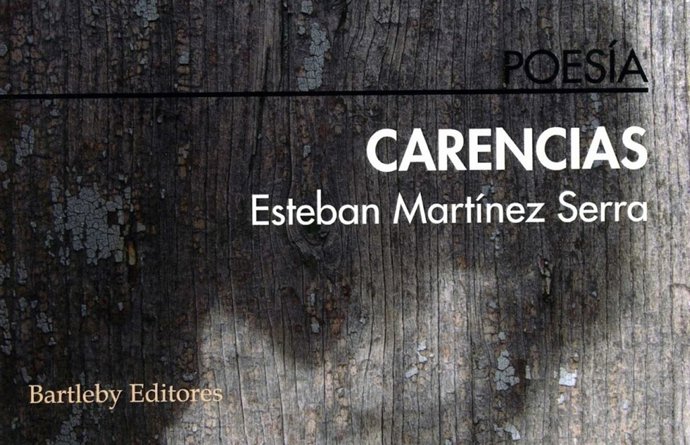  'Carencias' De Esteban Martínez Serra