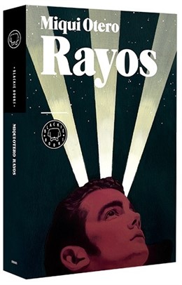 La novela 'Rayos', de Miqui Otero
