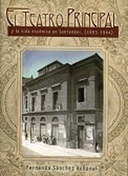 Libro sobre el Teatro Principal de Santander