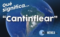 ¿Qué significa 'cantinflear'?